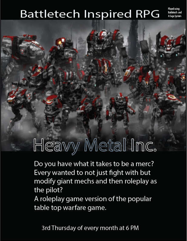 MechWarrior RPG - every 3rd Thursday of the month from 6-10pm